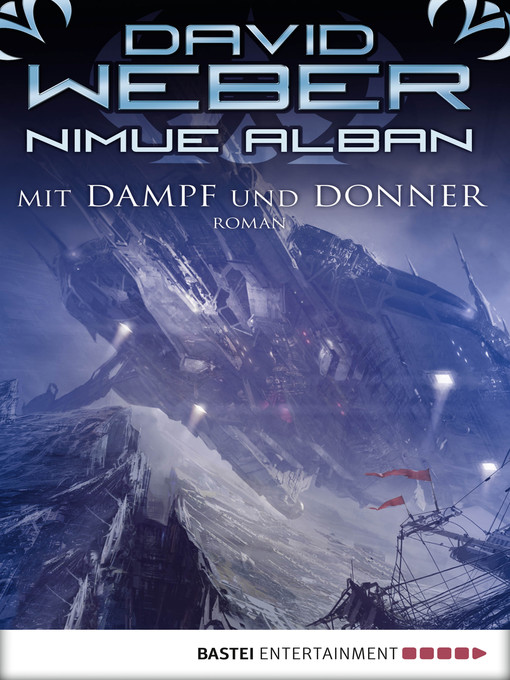 Title details for Mit Dampf und Donner: Roman. Nimue Alban, Bd. 14 by David Weber - Available